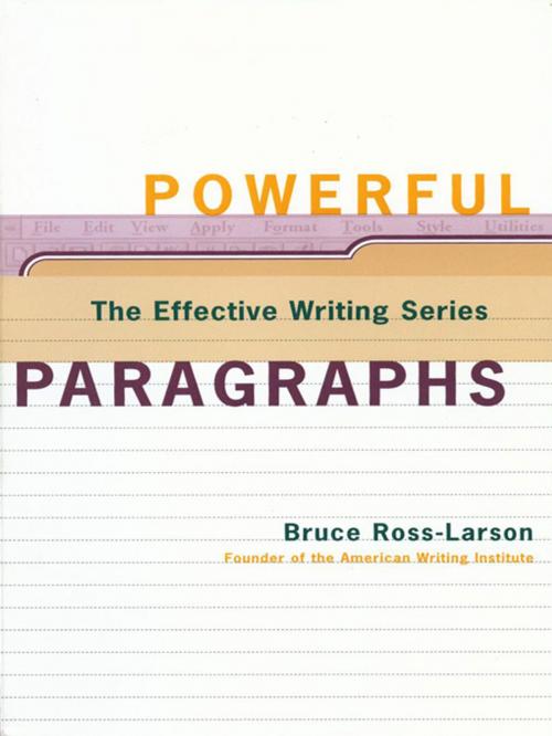 Cover of the book Powerful Paragraphs (The Effective Writing Series) by Bruce Ross-Larson, W. W. Norton & Company
