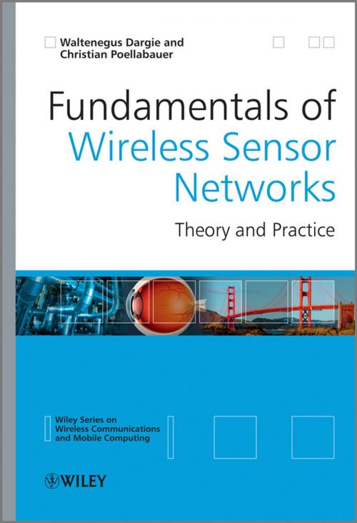 Cover of the book Fundamentals of Wireless Sensor Networks by Christian Poellabauer, Waltenegus Dargie, Wiley