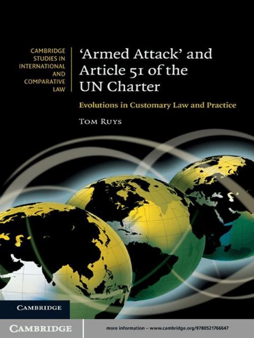 Cover of the book 'Armed Attack' and Article 51 of the UN Charter by Tom Ruys, Cambridge University Press