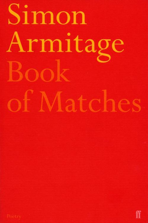 Cover of the book Book of Matches by Simon Armitage, Faber & Faber