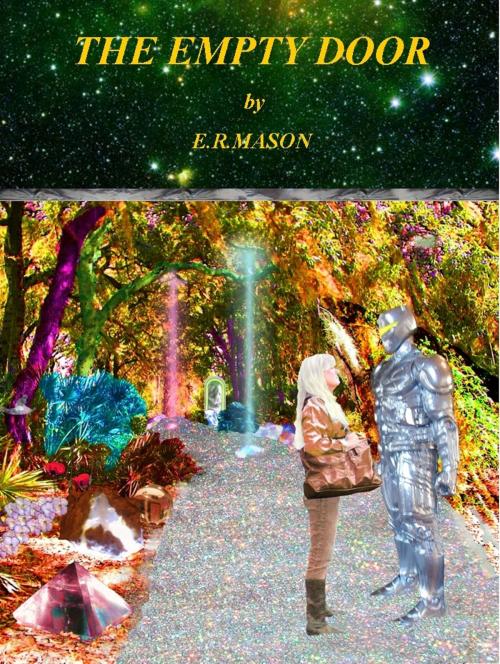 Cover of the book The Empty Door by E. R. Mason, E. R. Mason
