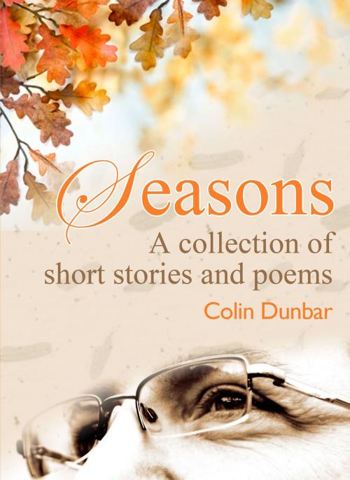Cover of the book Seasons by Colin Dunbar, Colin Dunbar
