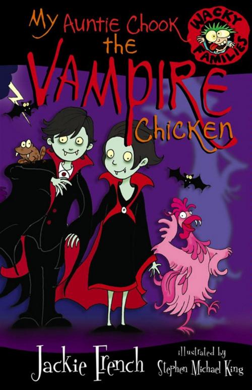 Cover of the book My Auntie Chook The Vampire Chicken by Jackie French, HarperCollins