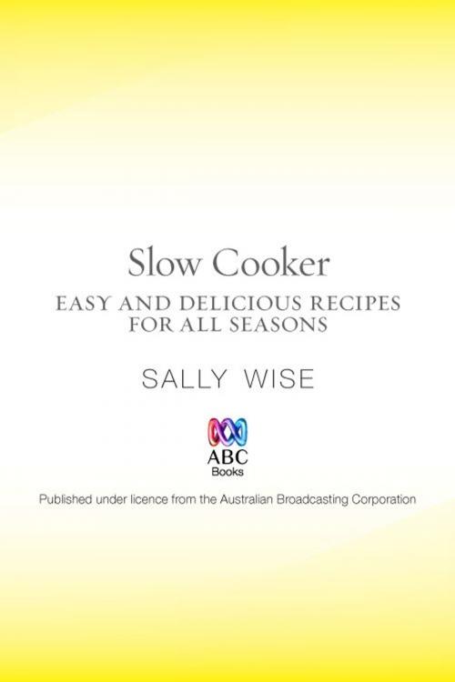 Cover of the book Slow Cooker by Sally Wise, ABC Books
