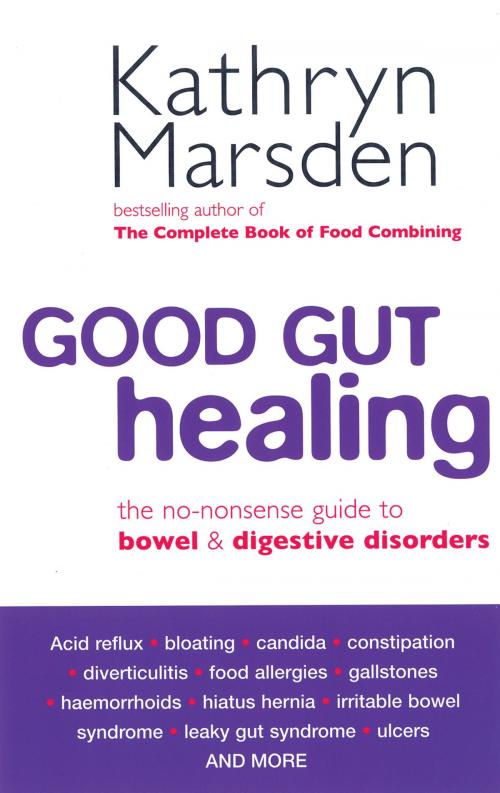 Cover of the book Good Gut Healing by Kathryn Marsden, Little, Brown Book Group