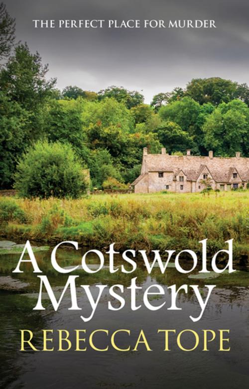 Cover of the book A Cotswold Mystery by Rebecca Tope, Allison & Busby