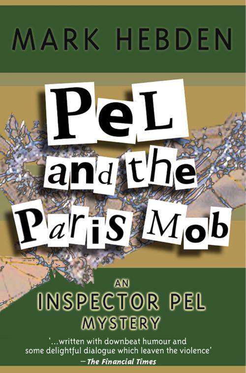Cover of the book Pel And The Paris Mob by Mark Hebden, House of Stratus