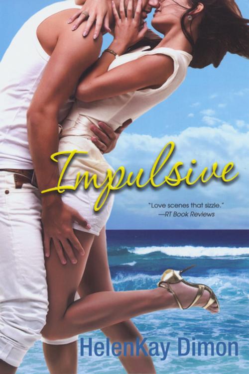 Cover of the book Impulsive by HelenKay Dimon, Kensington Books