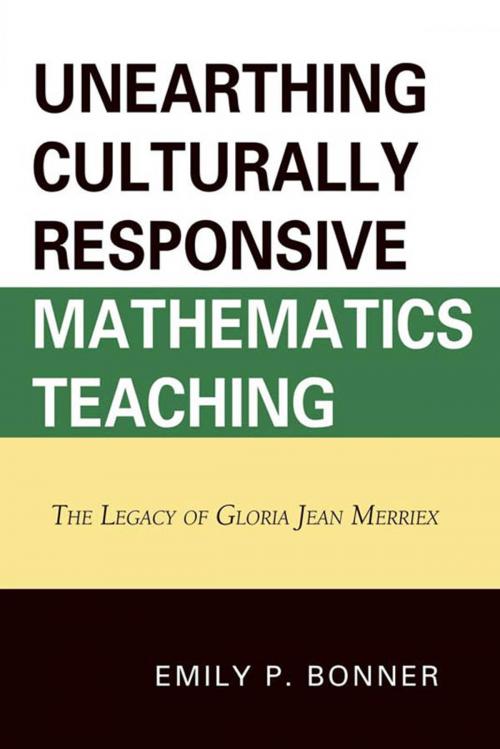Cover of the book Unearthing Culturally Responsive Mathematics Teaching by Emily P. Bonner, Hamilton Books