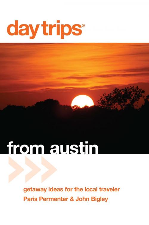 Cover of the book Day Trips® from Austin by Paris Permenter, John Bigley, Globe Pequot Press