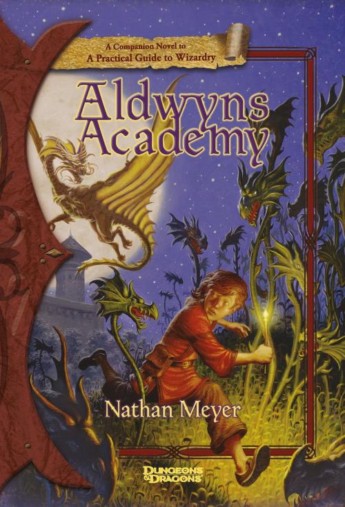 Cover of the book Aldwyn's Academy by Nathan Meyer, Wizards of the Coast Publishing