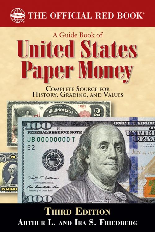 Cover of the book A Guide Book of United States Paper Money by Arthur L. Friedberg, Ira S. Friedberg, Whitman Publishing