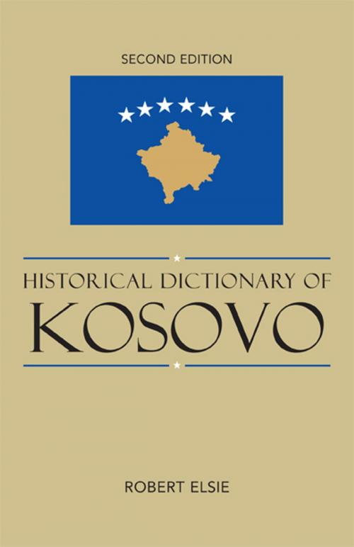 Cover of the book Historical Dictionary of Kosovo by Robert Elsie, Scarecrow Press