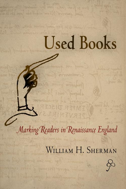 Cover of the book Used Books by William H. Sherman, University of Pennsylvania Press, Inc.