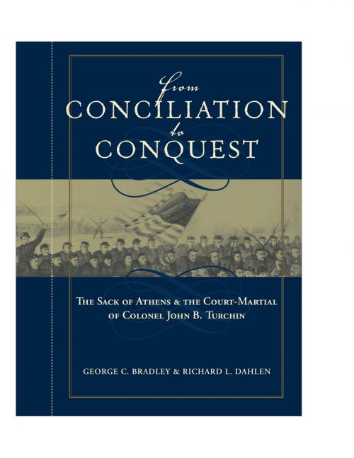 Cover of the book From Conciliation to Conquest by George C. Bradley, Richard L. Dahlen, University of Alabama Press