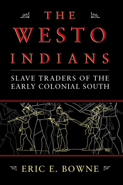 Cover of the book The Westo Indians by Eric E. Bowne, University of Alabama Press