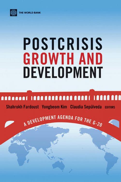 Cover of the book Postcrisis Growth And Development: A Development Agenda For The G-20 by Fardoust Shahrokh; Kim Yongbeom; Sepúlveda Claudia Paz, World Bank