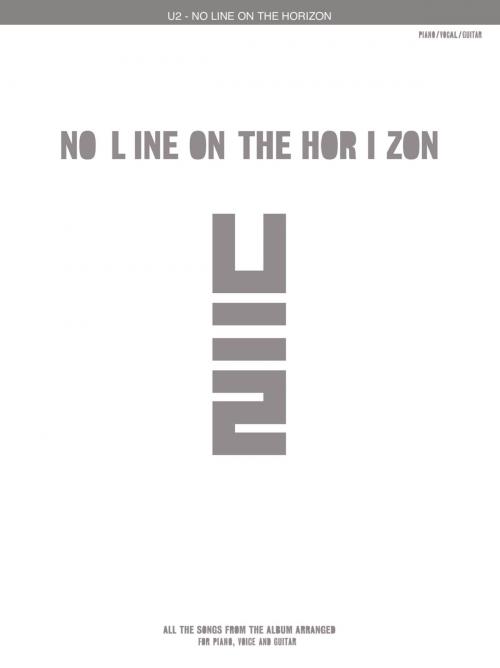 Cover of the book U2: No Line on the Horizon (PVG) by Derek Jones, Music Sales Limited