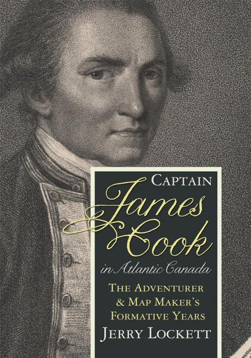 Cover of the book Captain James Cook in Atlantic Canada by Jerry Lockett, Formac Publishing Company Limited
