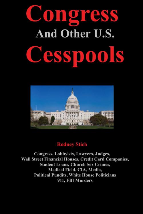 Cover of the book Congress and Other Cesspools by Rodney Stich, Rodney Stich