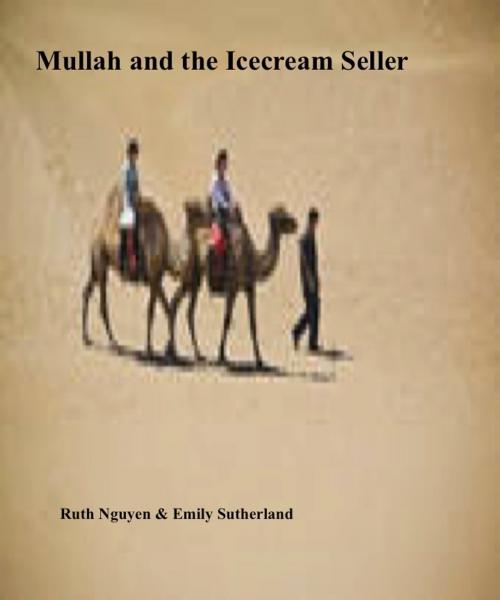 Cover of the book Mullah and the Icecream Seller by Emily Sutherland, Emily Sutherland