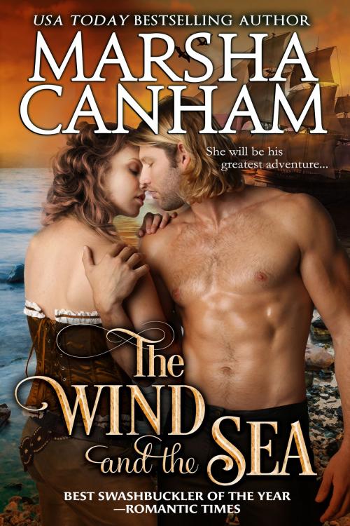 Cover of the book The Wind and the Sea by Marsha Canham, Marsha Canham