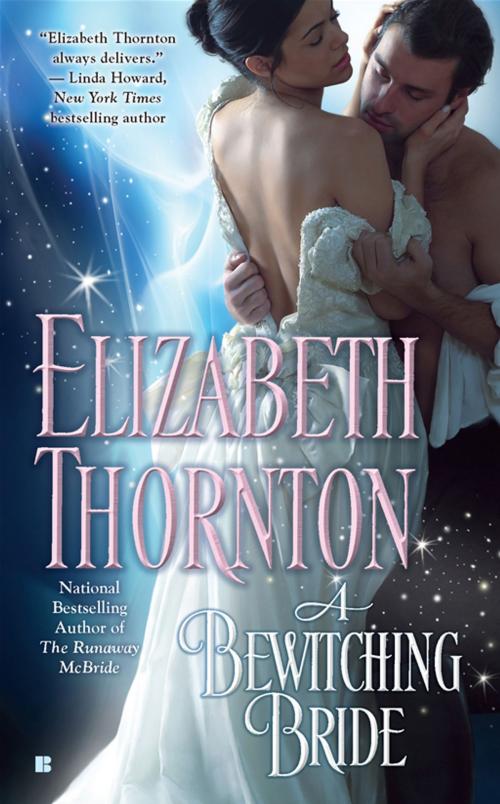 Cover of the book A Bewitching Bride by Elizabeth Thornton, Penguin Publishing Group