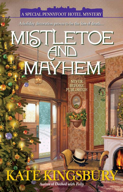 Cover of the book Mistletoe and Mayhem by Kate Kingsbury, Penguin Publishing Group