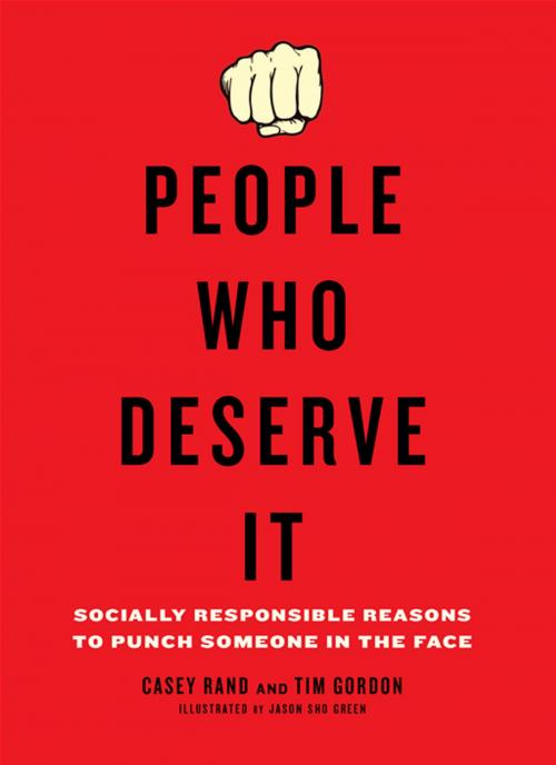 Cover of the book People Who Deserve It by Casey Rand, Tim Gordon, Penguin Publishing Group