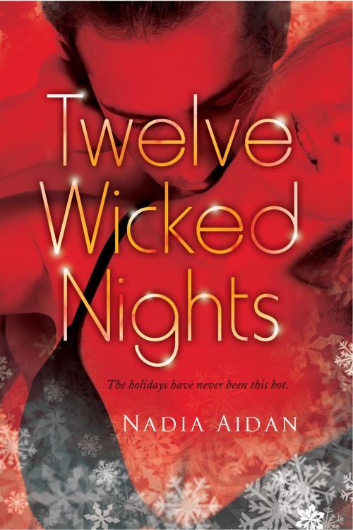 Cover of the book Twelve Wicked Nights by Nadia Aidan, Penguin Publishing Group