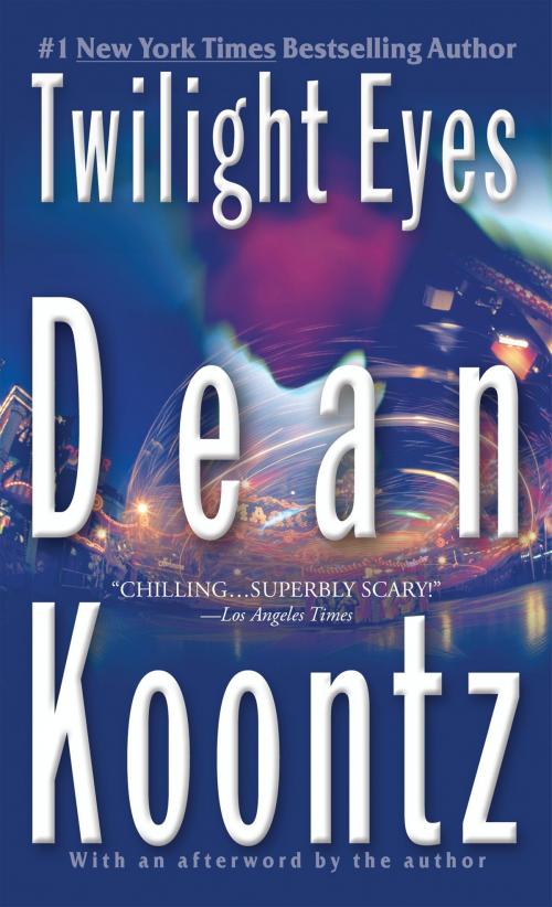 Cover of the book Twilight Eyes by Dean Koontz, Penguin Publishing Group