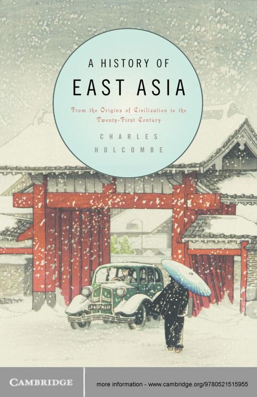 Cover of the book A History of East Asia by Charles Holcombe, Cambridge University Press