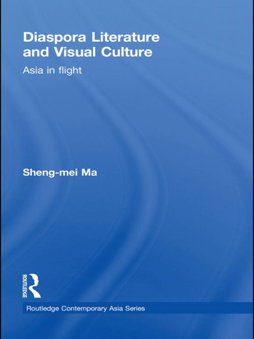Cover of the book Diaspora Literature and Visual Culture by Sheng-mei Ma, Taylor and Francis