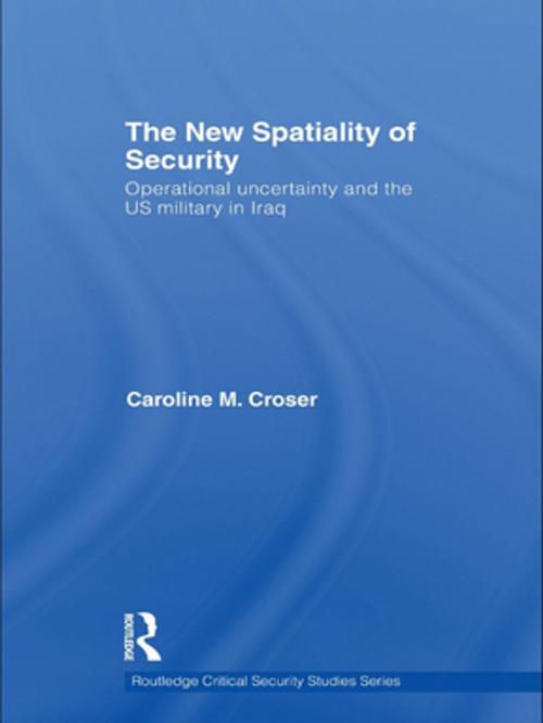 Cover of the book The New Spatiality of Security by Caroline M. Croser, Taylor and Francis