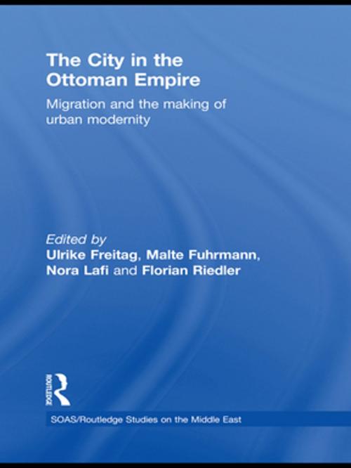 Cover of the book The City in the Ottoman Empire by , Taylor and Francis