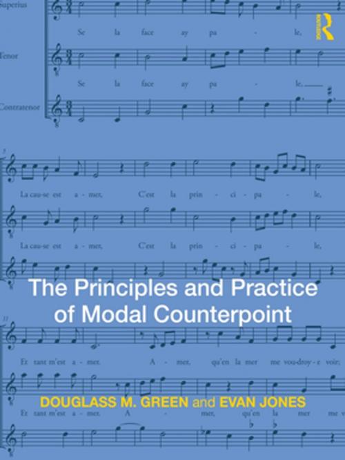 Cover of the book The Principles and Practice of Modal Counterpoint by Douglass Green, Evan Jones, Taylor and Francis