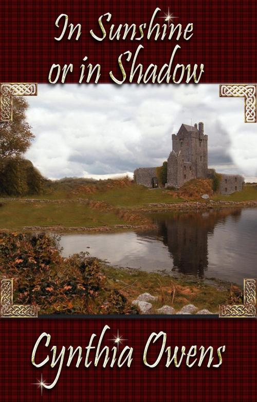 Cover of the book In Sunshine Or In Shadow by Cynthia Owens, Highland Press Publishing