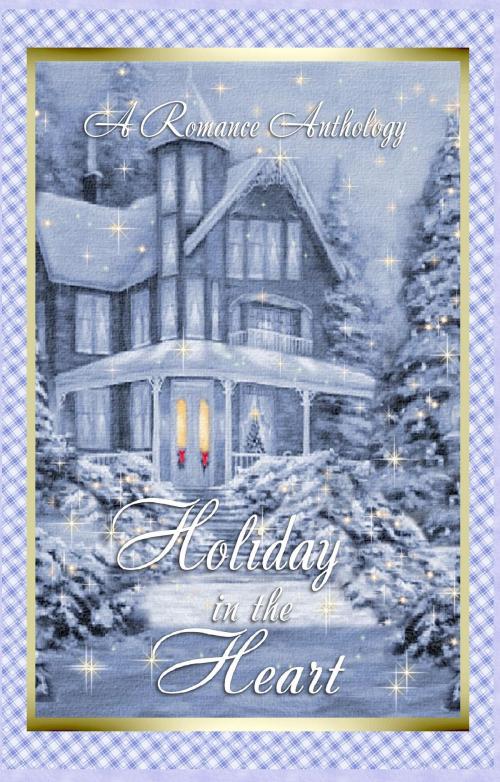 Cover of the book Holiday in the Heart by Deborah Macgillivray, Highland Press Publishing