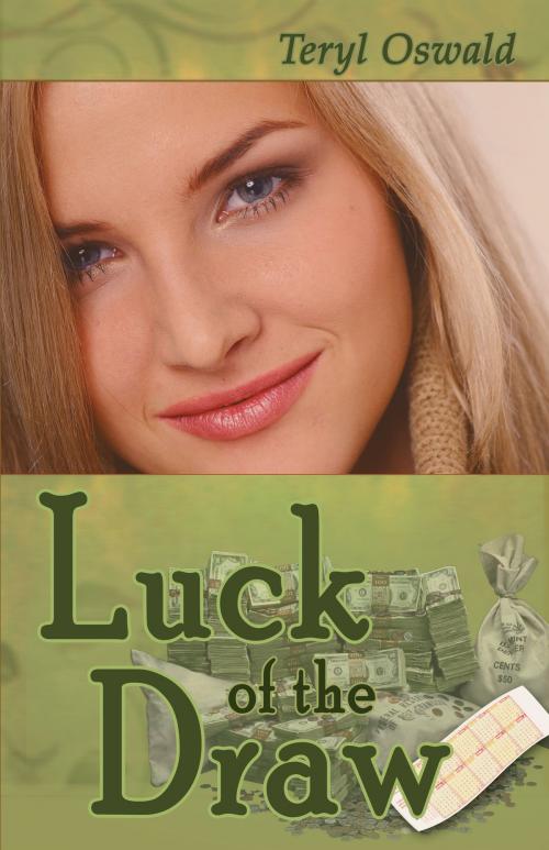 Cover of the book Luck of the Draw by Teryl Oswald, Highland Press Publishing