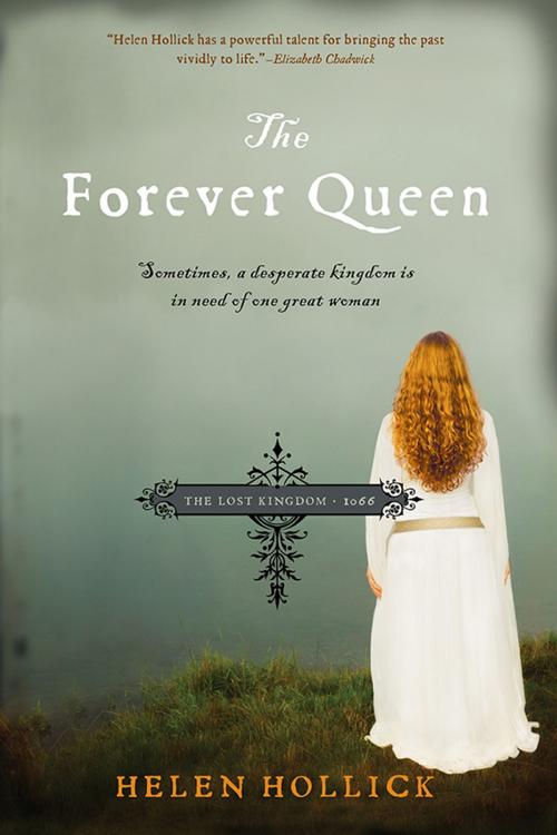Cover of the book The Forever Queen by Helen Hollick, Sourcebooks