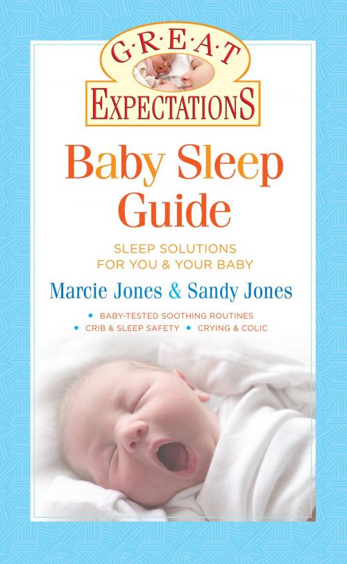 Cover of the book Great Expectations: Baby Sleep Guide by Sandy Jones, Marcie Jones Brennan, Sterling