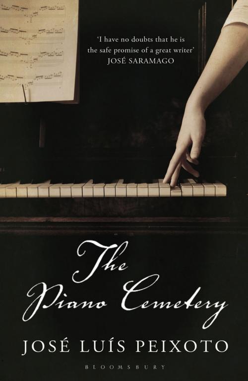 Cover of the book The Piano Cemetery by José Luís Peixoto, Bloomsbury Publishing