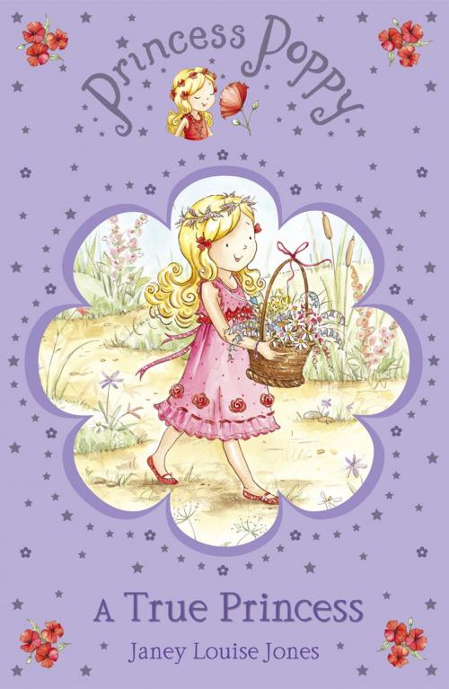 Cover of the book Princess Poppy: A True Princess by Janey Louise Jones, RHCP