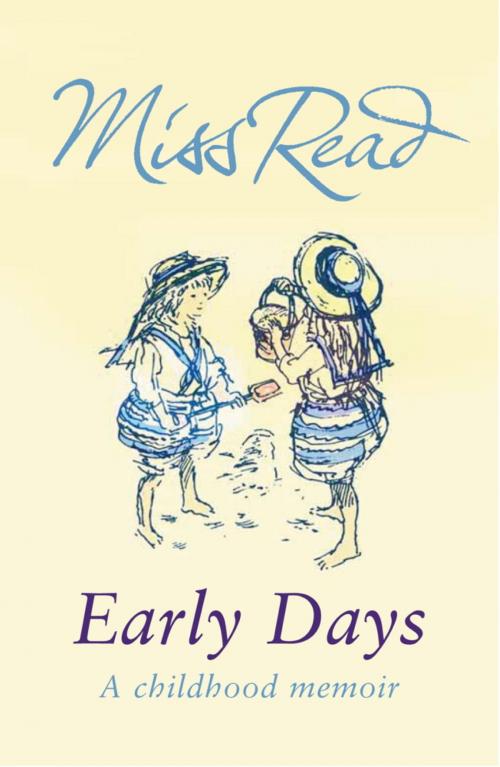 Cover of the book Early Days by Miss Read, Orion Publishing Group