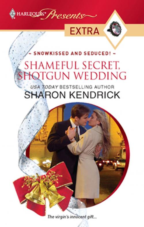 Cover of the book Shameful Secret, Shotgun Wedding by Sharon Kendrick, Harlequin