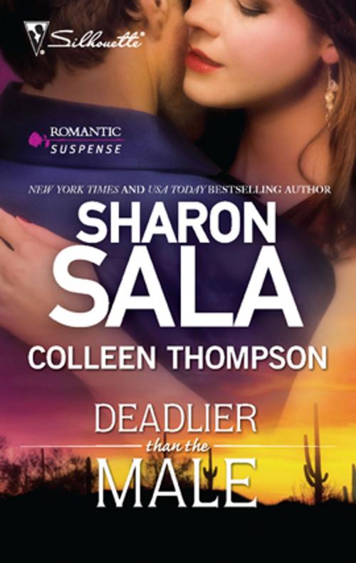 Cover of the book Deadlier Than the Male by Sharon Sala, Colleen Thompson, Silhouette
