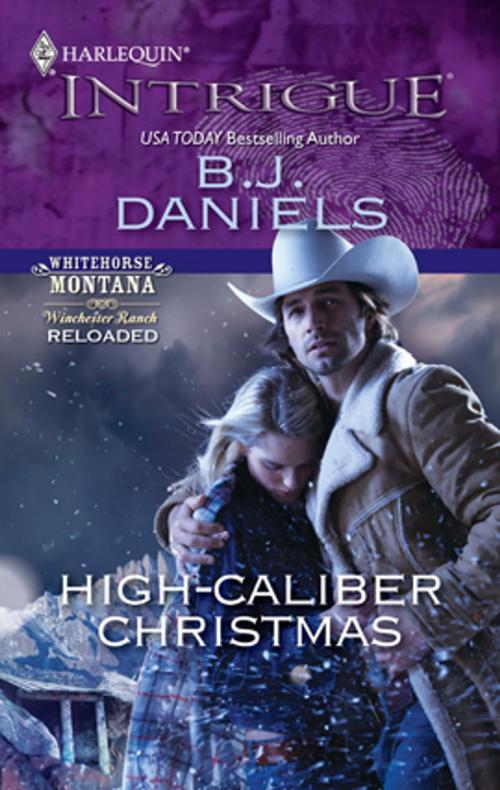 Cover of the book High-Caliber Christmas by B.J. Daniels, Harlequin