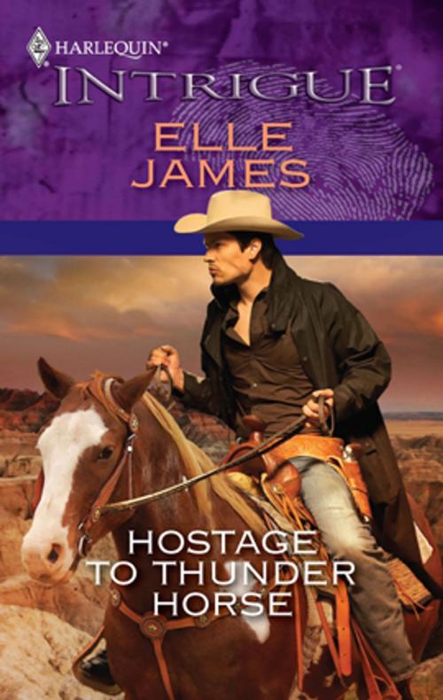 Cover of the book Hostage to Thunder Horse by Elle James, Harlequin