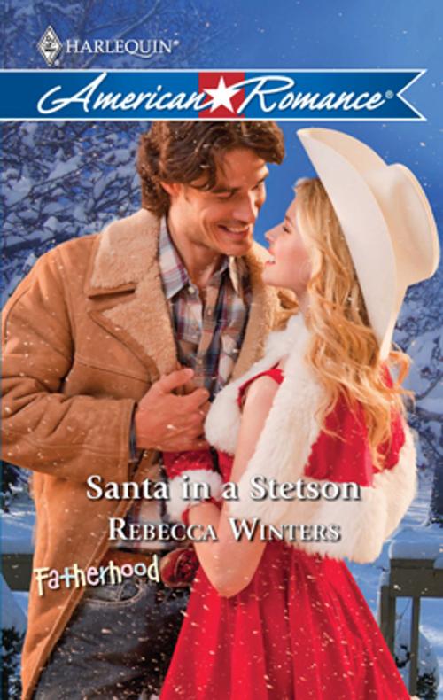 Cover of the book Santa in a Stetson by Rebecca Winters, Harlequin