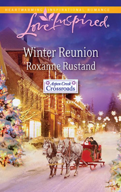 Cover of the book Winter Reunion by Roxanne Rustand, Steeple Hill